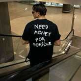 Need Money for Porsche Men Oversized T-Shirt for Men